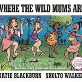 Where the Wild Mums Are